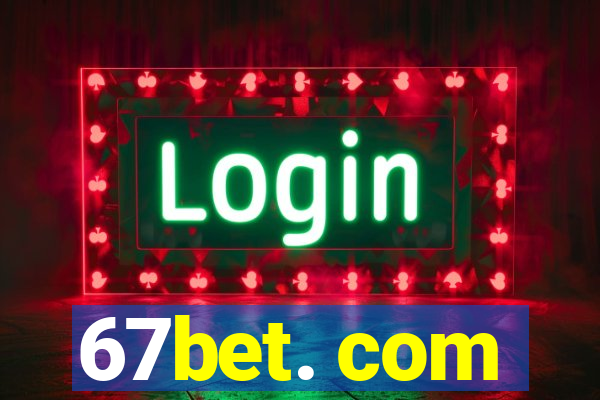 67bet. com